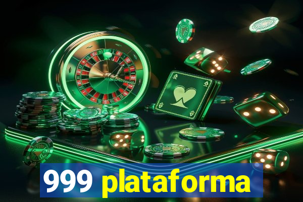 999 plataforma